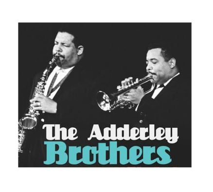 "CANNONBALL & NAT ADDERLEY CELEBRATION CONCERT" Featuring JOHN LOVELL & DIDIER LABOSSIERE. Tribute to South Florida's Own: THE ADDERLEY BROTHERS!