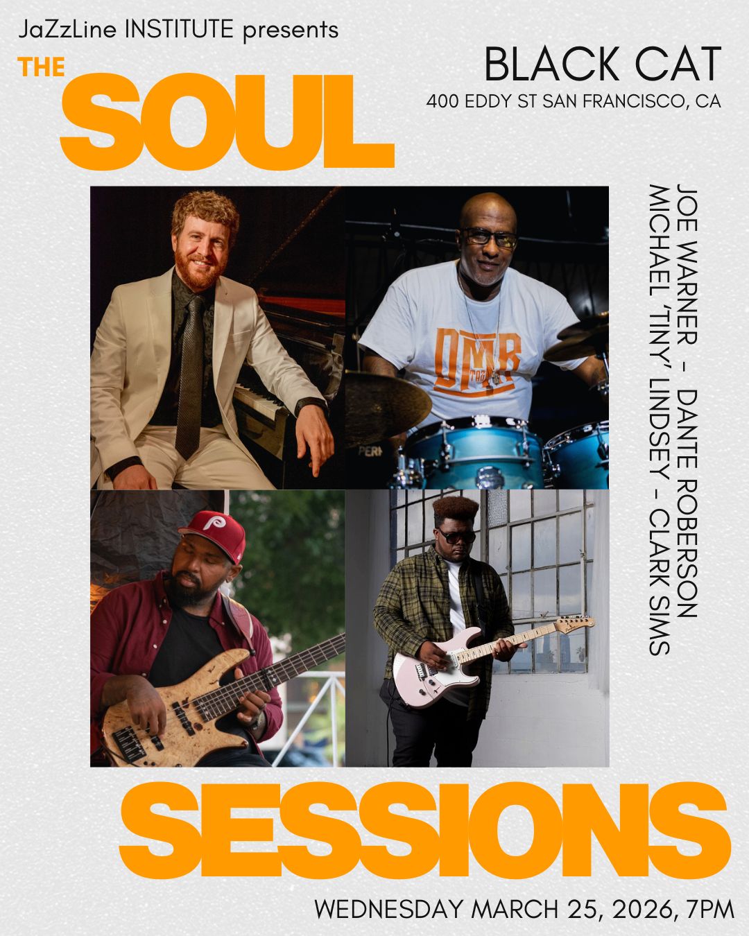 The Soul Sessions: Joe Warner, Dante 'Taz' Roberson, Michael 'Tiny' Lindsey & Clark Sims