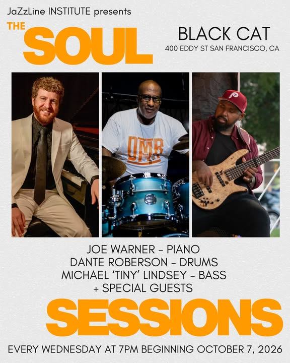The Soul Sessions: Joe Warner, Dante "Taz" Robinson, Michael "Tiny" Lindsey PLUS Special Guests