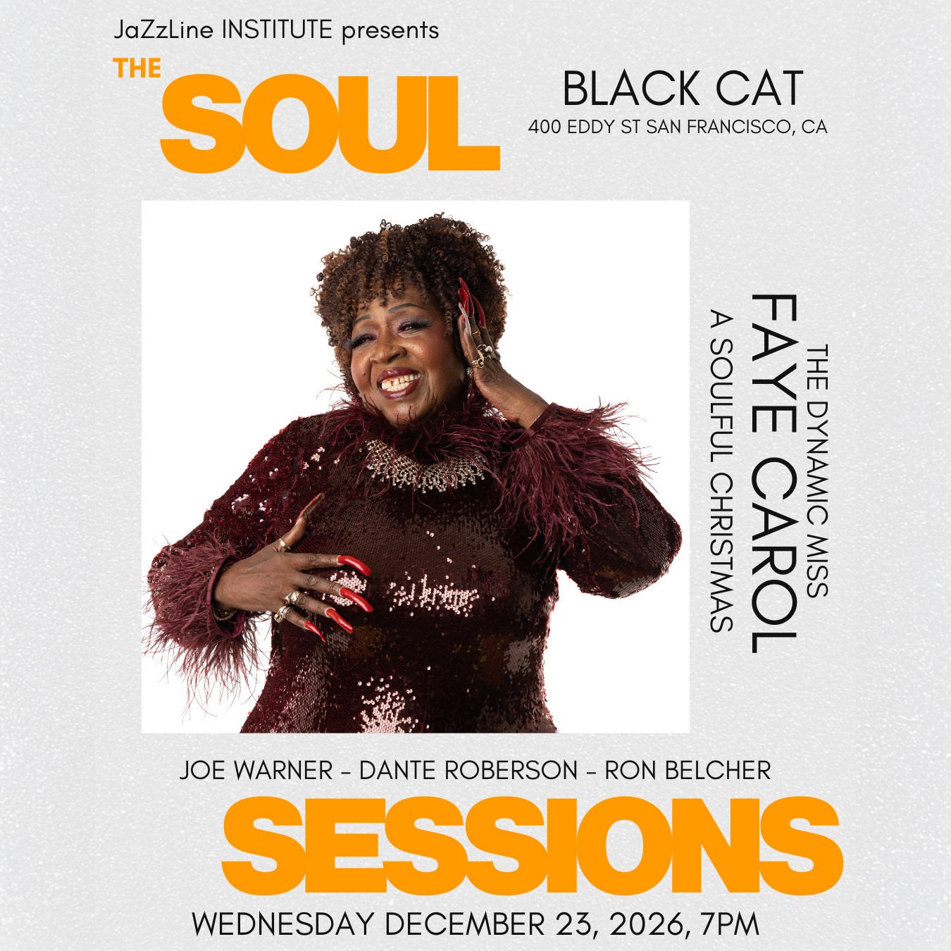 The Soul Sessions 12/23: A SOULFUL CHRISTMAS with The Dynamic Miss Faye Carol
