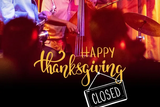 Happy Thanksgiving! Closed