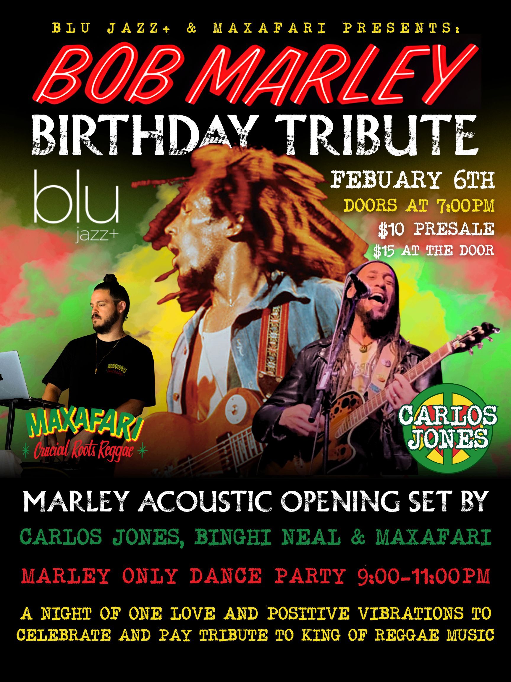 Bob Marley Birthday Tribute featuring Carlos Jones, Binghi Neal, and Maxafari