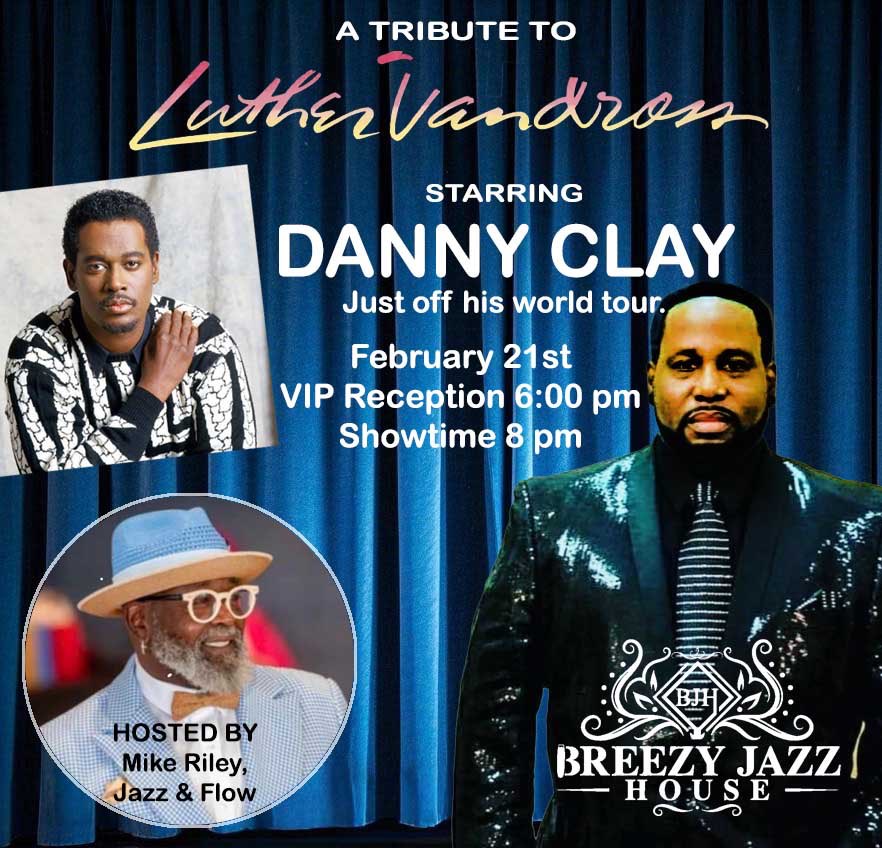 Danny Clay Tribute to Luther Vandross SPECIAL EVENT