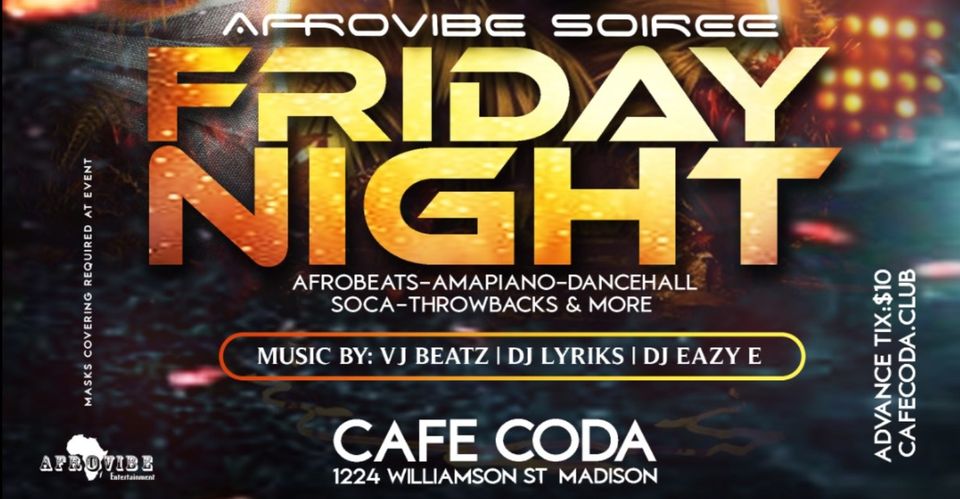 AfroVibe Soiree | Last Friday Night DJ Dance Party | $15 (Limited Early Bird) | $20