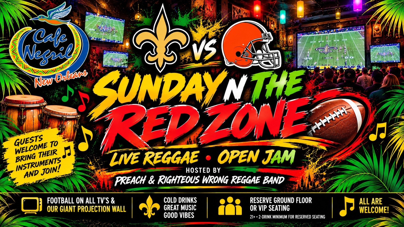 Sunday N The Red Zone -Saints vs. Cleveland Browns • Live Reggae • Open Jam