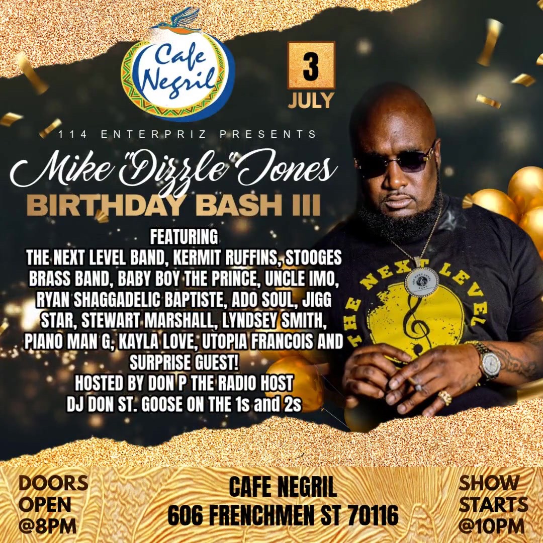 Mike Dizzle Jones' BIRTHDAY BASH III with LIVE music!