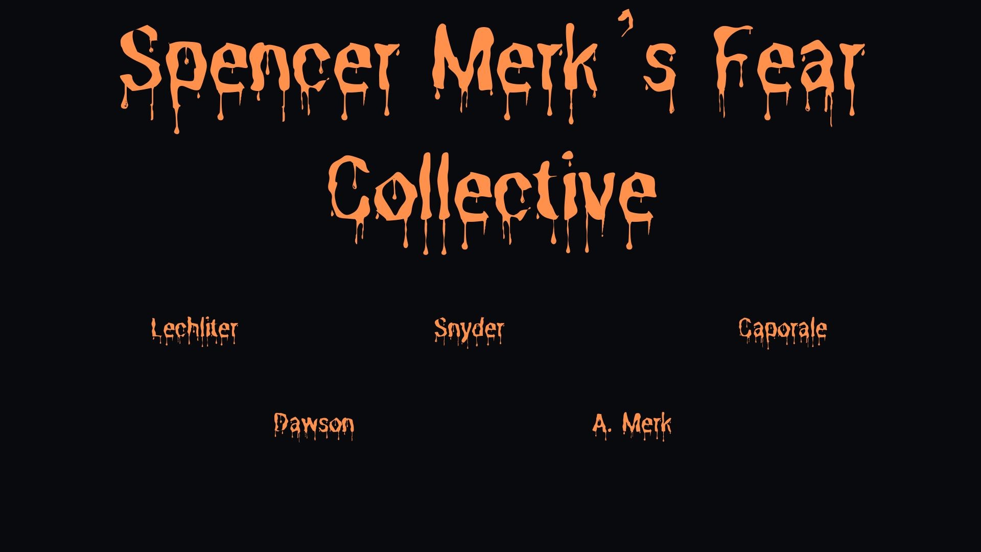 Spencer Merk's FEaR Collective