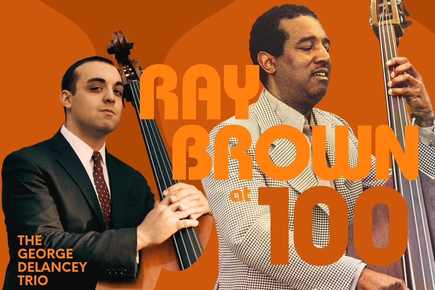 George DeLancey • Larry Fuller • George Fludas — Ray Brown Centennial Tribute
