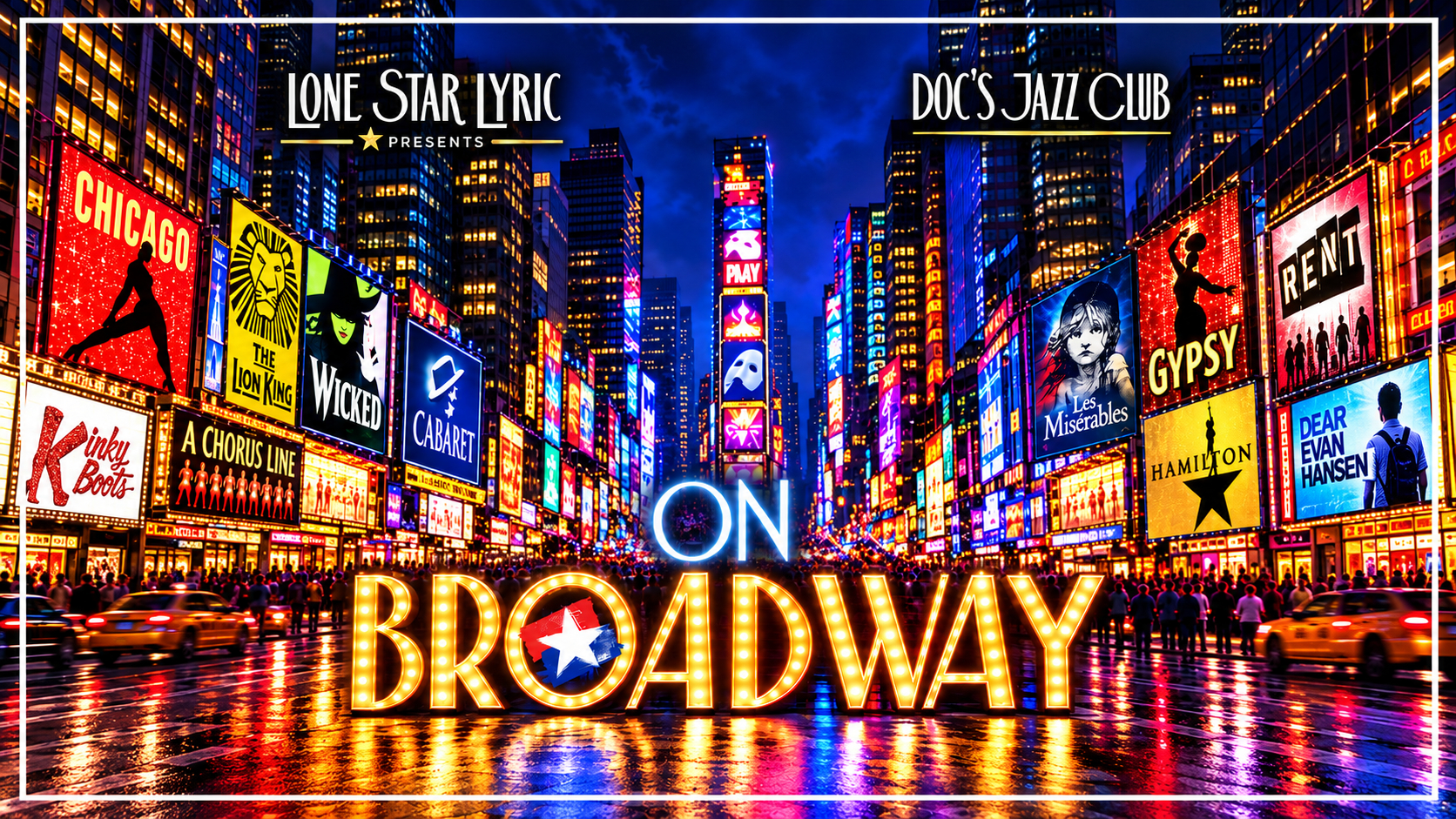 Lone Star Lyric's ON BROADWAY