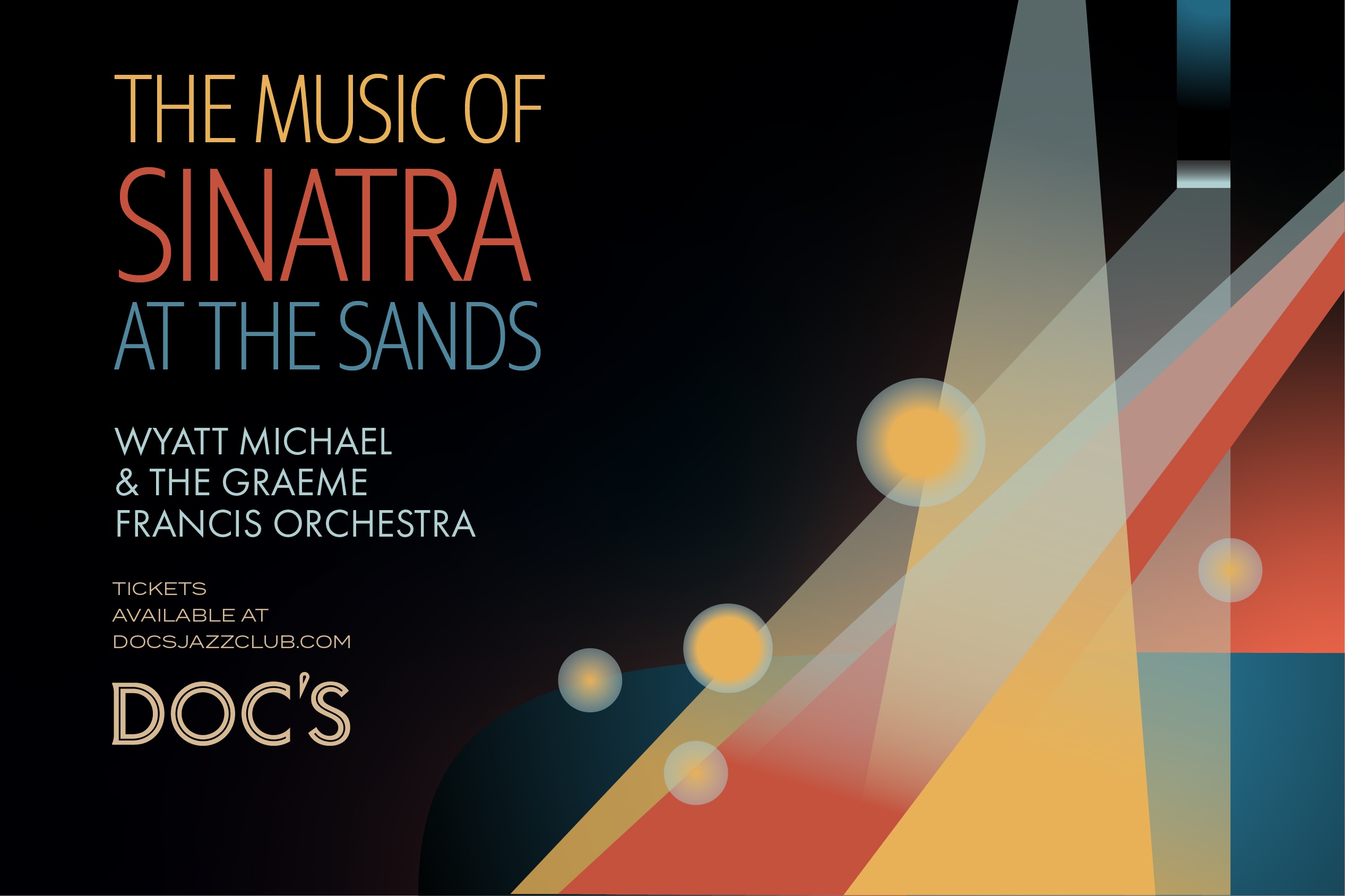 Doc's Presents: The Music of "Sinatra at the Sands" with Wyatt Michael and The Graeme Francis Orchestra