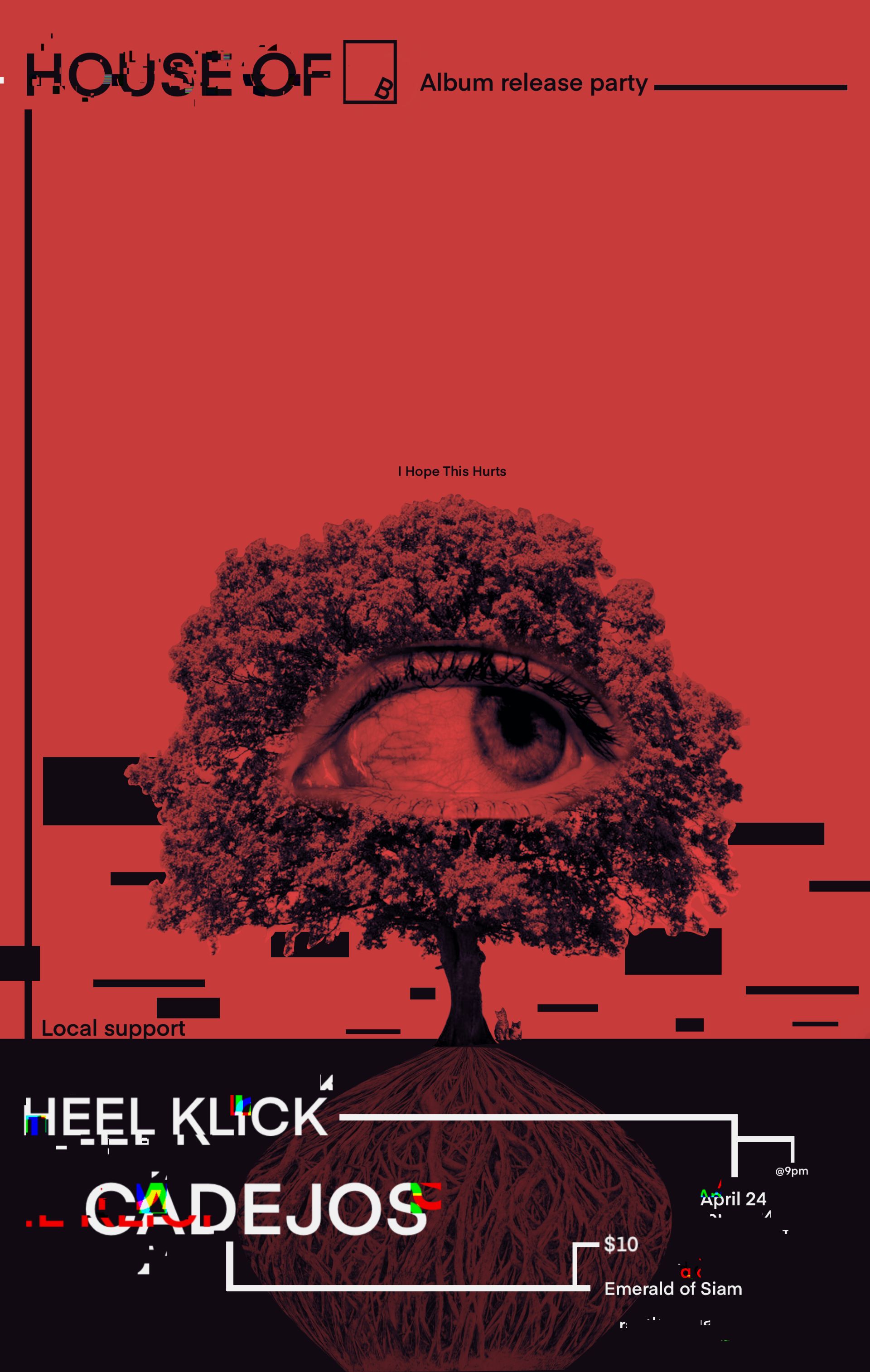 House of B Album Release Party w/ Cadejos and Heel Klick