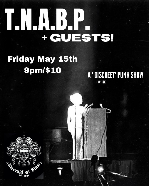 T.N.A.B.P + Guests!
