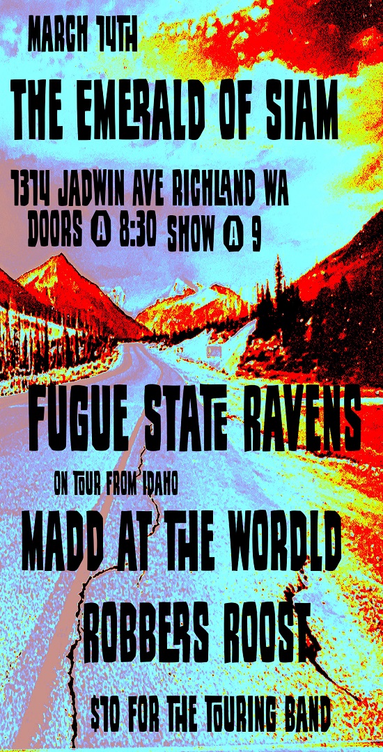 Fugue State, Madd At The World, and Robber's Roost