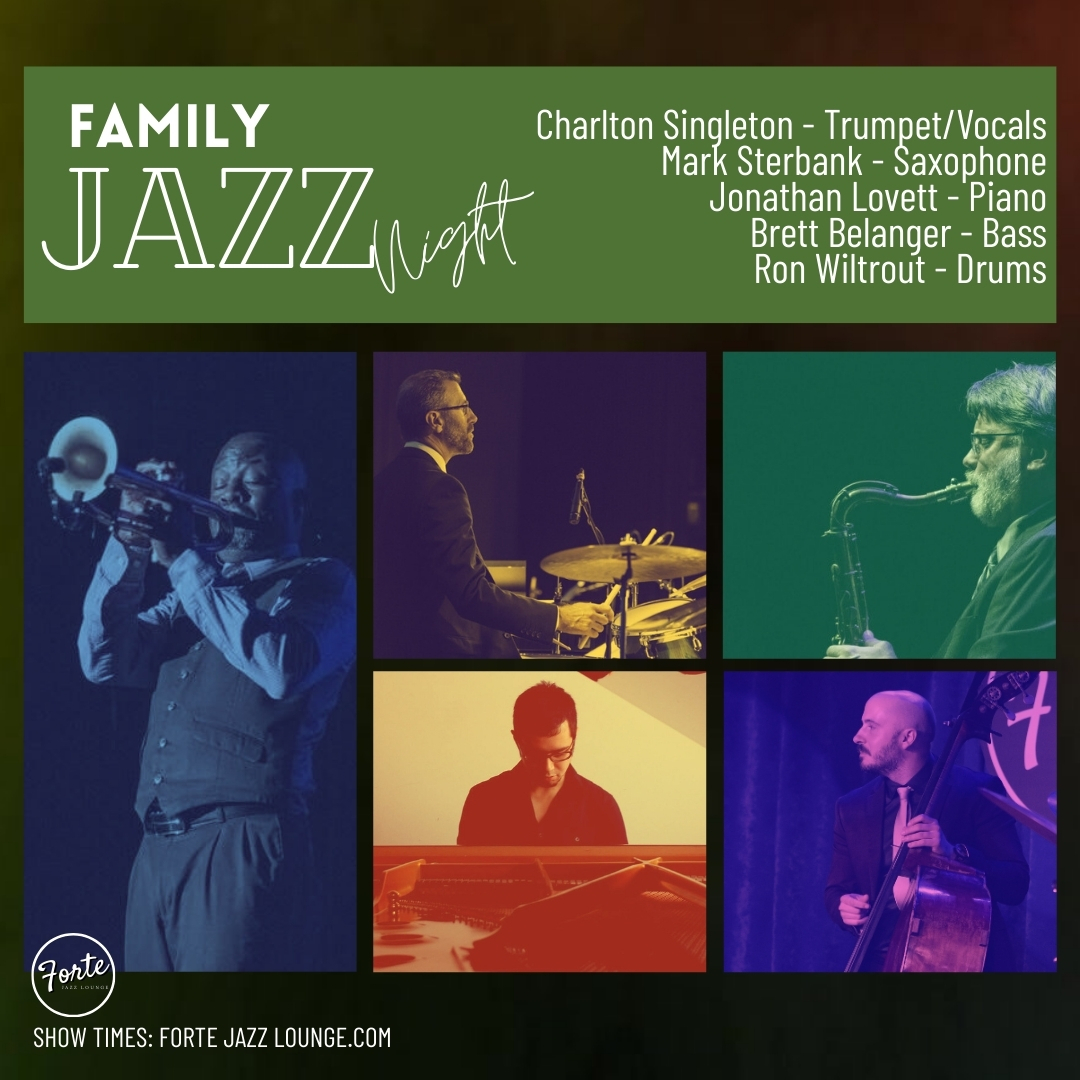 Family Jazz Night at Forte Jazz Lounge featuring Charlton Singleton