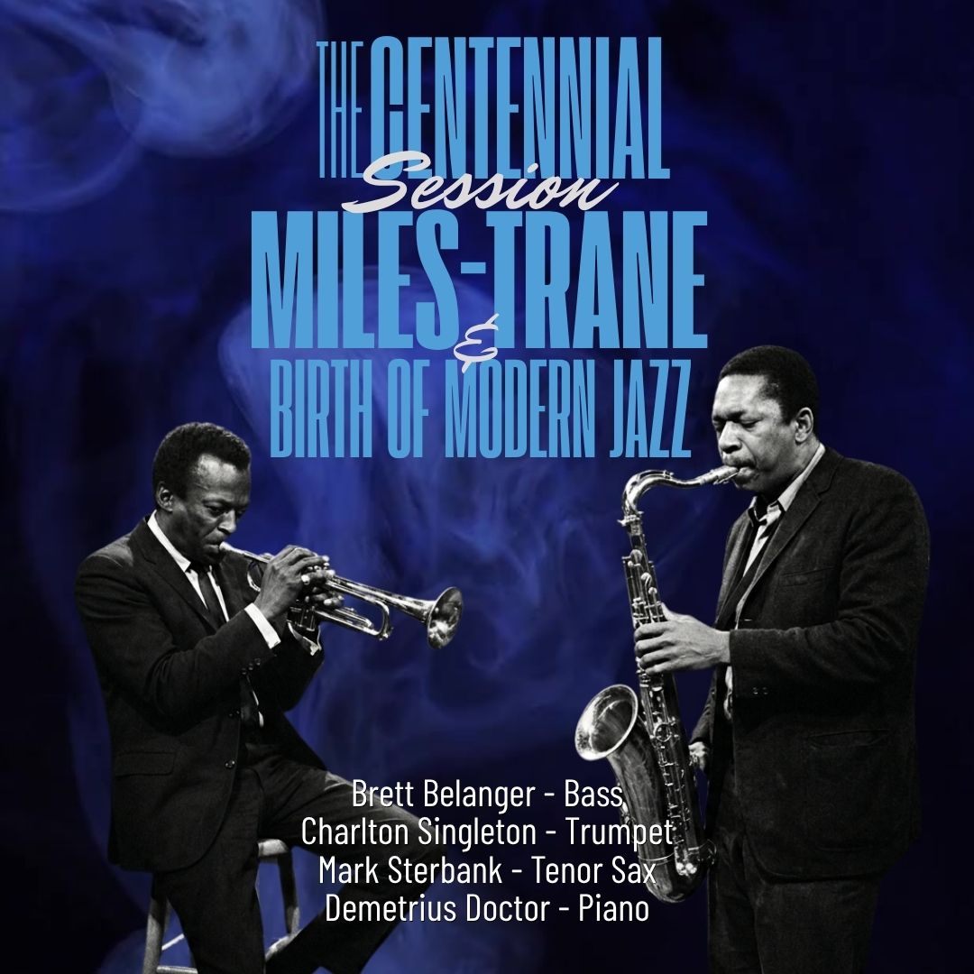 The Centennial Session: Miles, Trane, and the Birth of Modern Jazz
