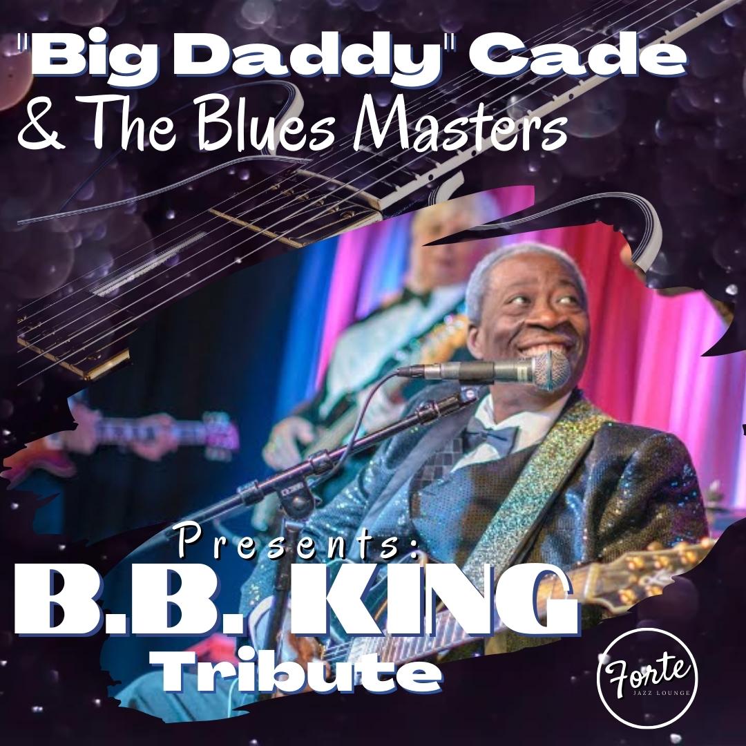 Big Daddy Cade and the Blues Masters | B.B. King Tribute