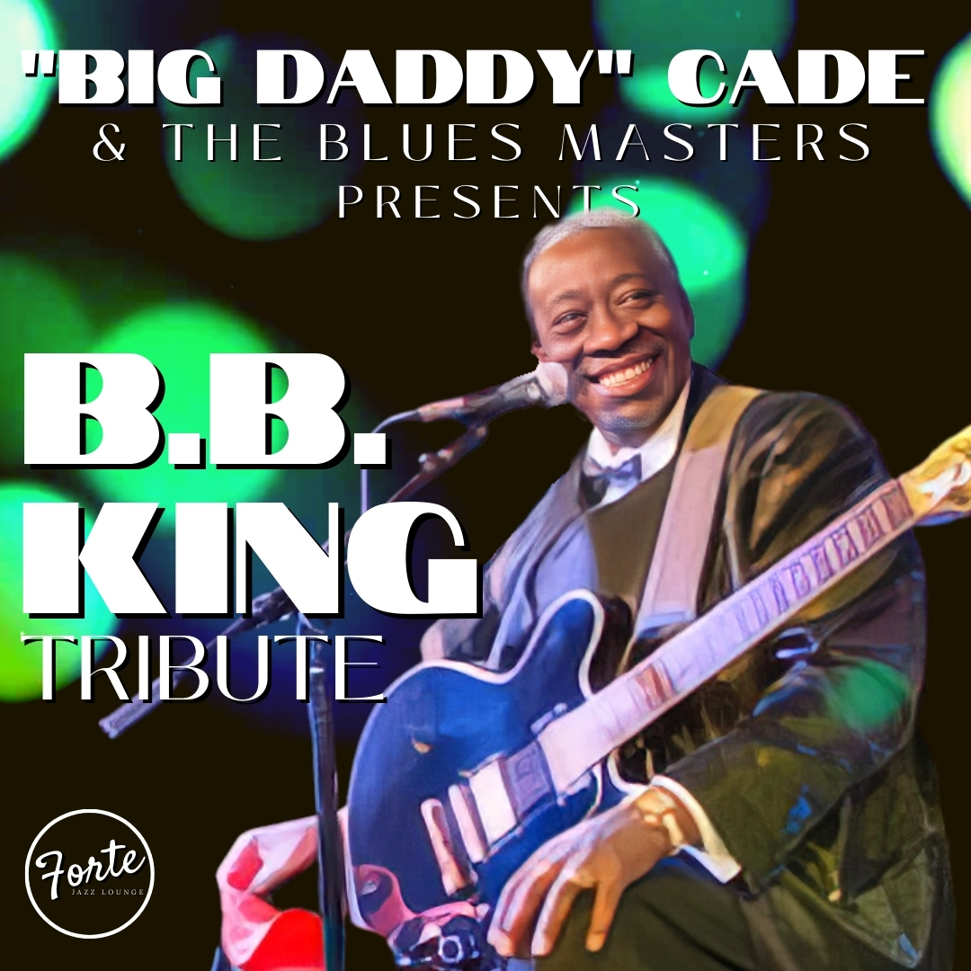 Big Daddy Cade and the Blues Masters | B.B. King Tribute