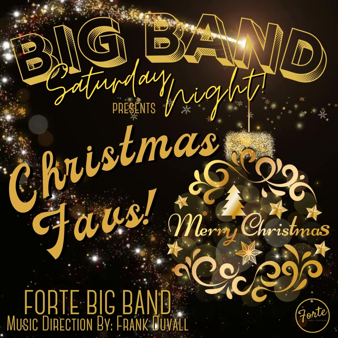 Big Band Saturday Night: Forte Big Band Plays Christmas Favs