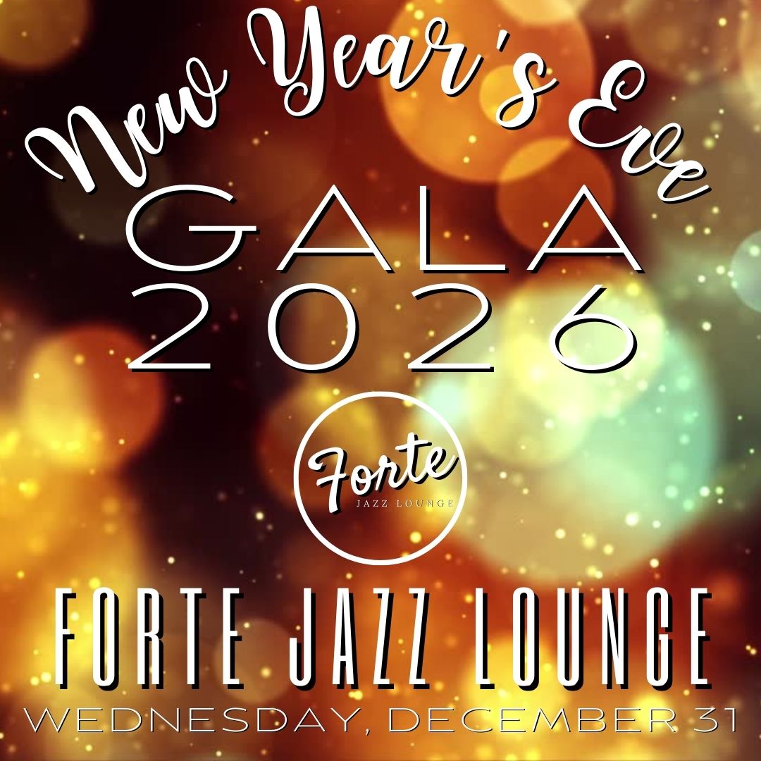 New Year's Eve Gala at Forte Jazz Lounge 2026