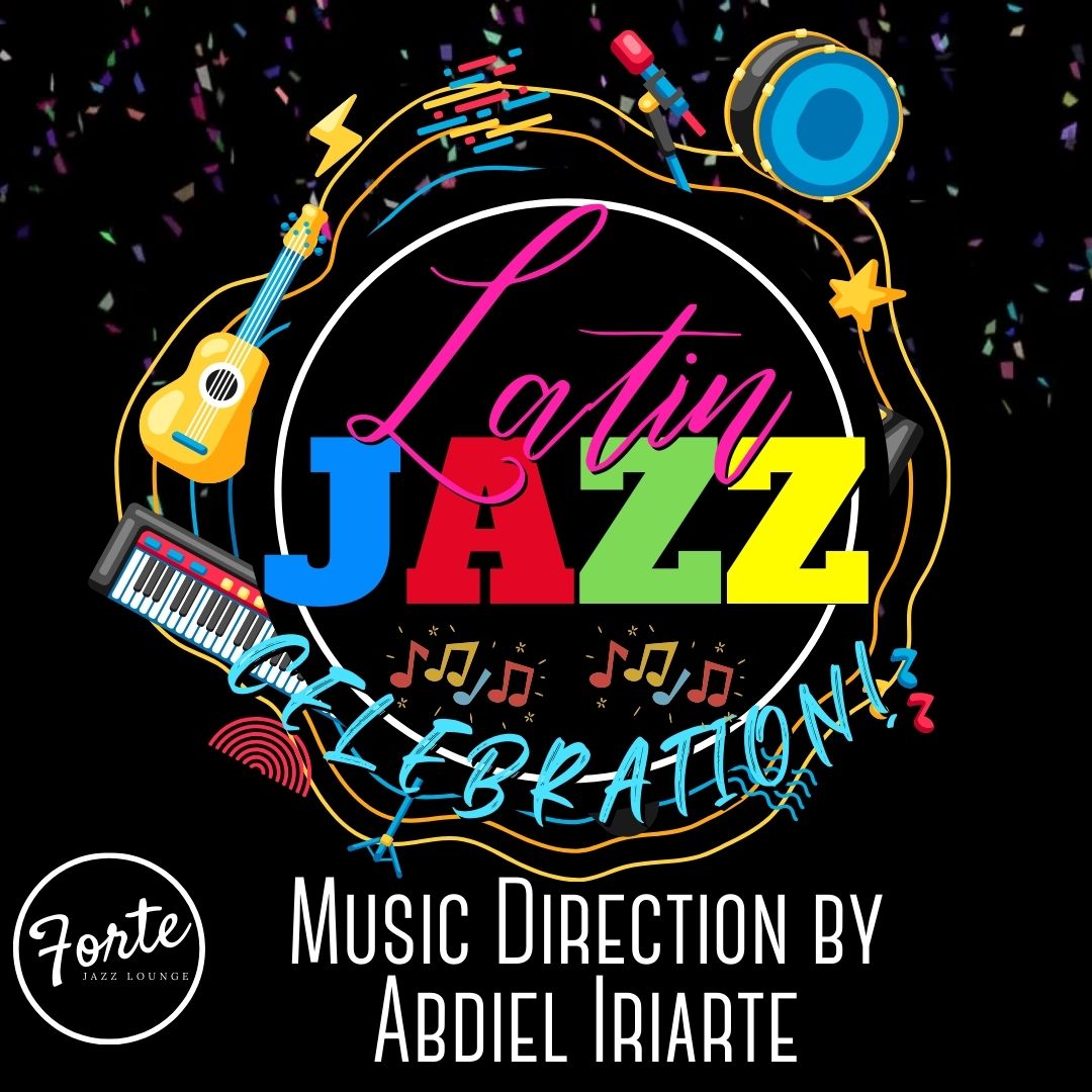 Forte presents A Celebration of Latin Jazz