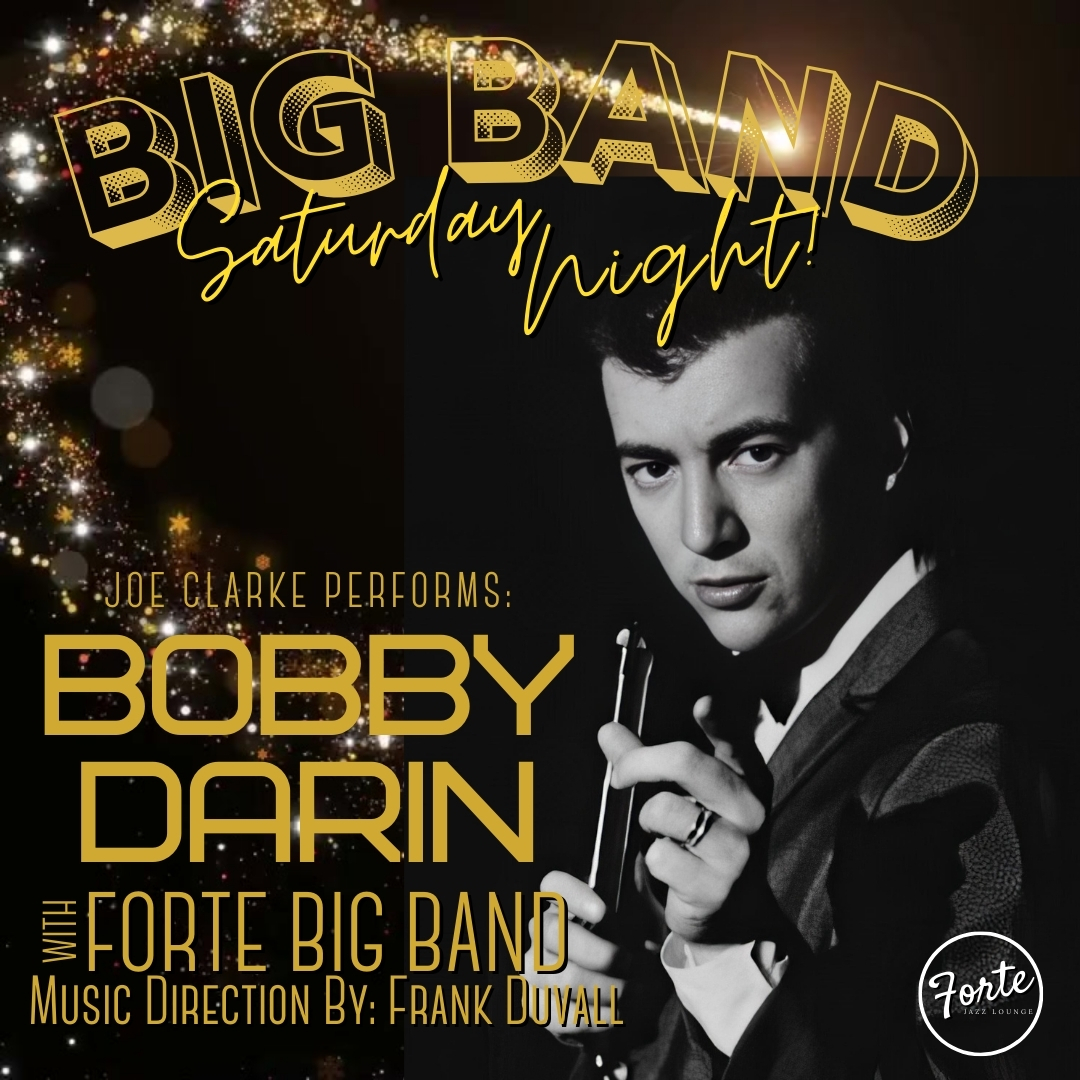 Big Band Saturday Night:  Joe Clarke performs Bobby Darin