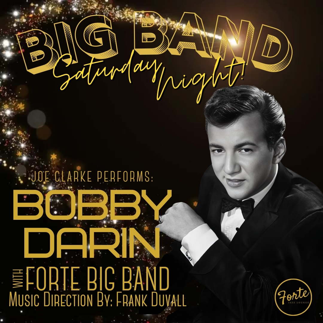 Big Band Saturday Night:  Joe Clarke performs Bobby Darin