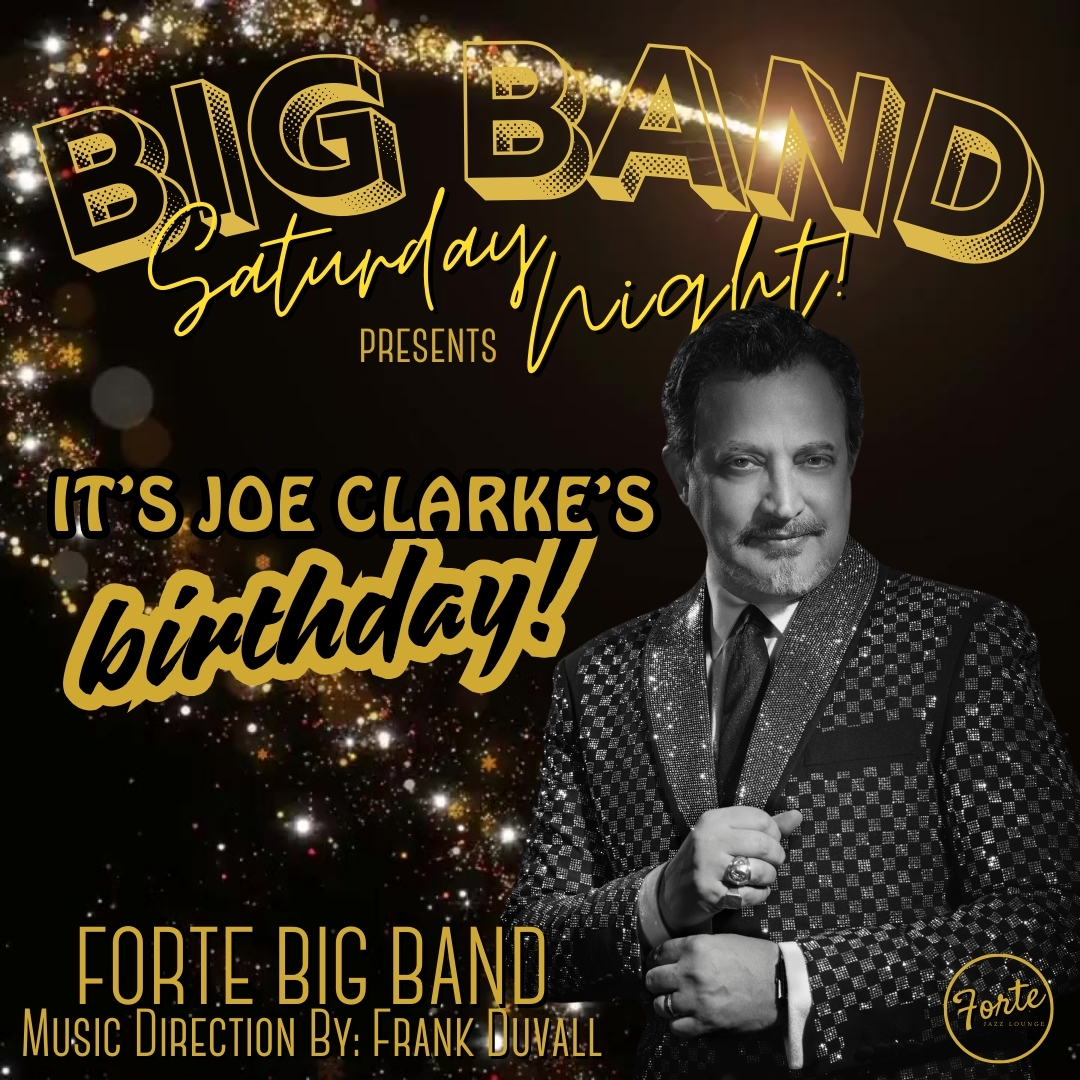 Big Band Saturday Night:  It's Joe Clarke's Birthday