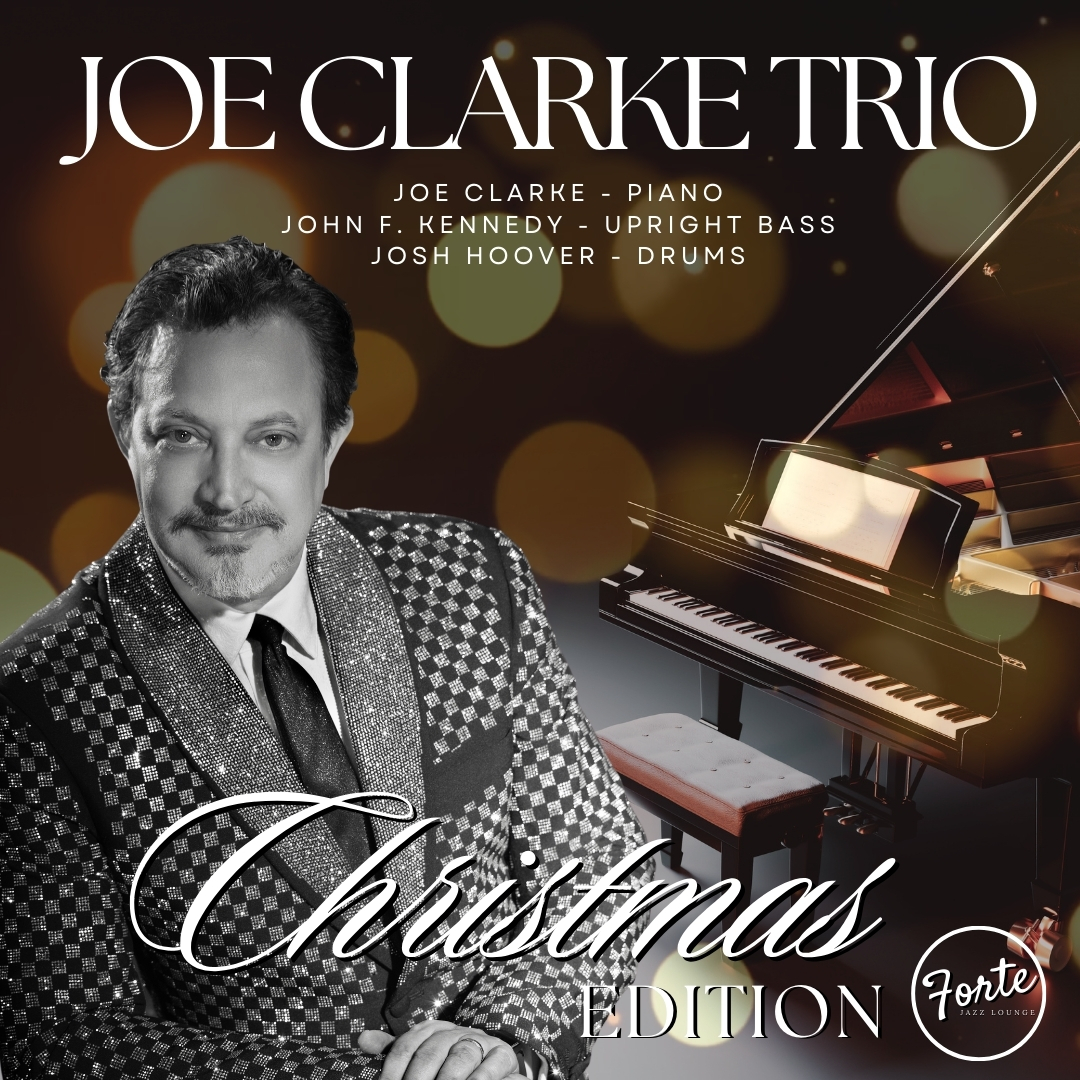 Joe Clarke Trio Christmas Edition at Forte Jazz Lounge