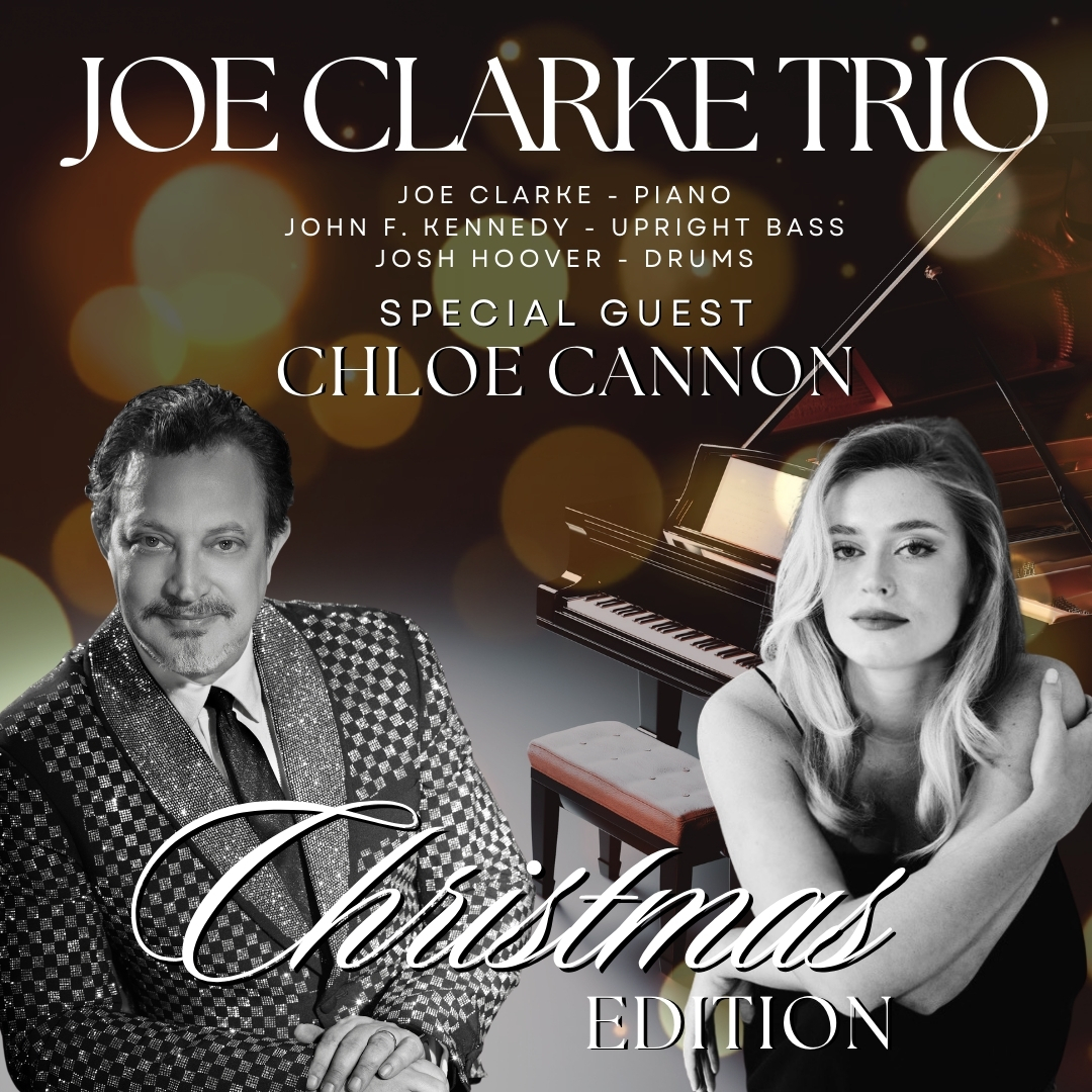 Joe Clarke Trio - Christmas Edition with Special Guest Vocalist Chloe Cannon