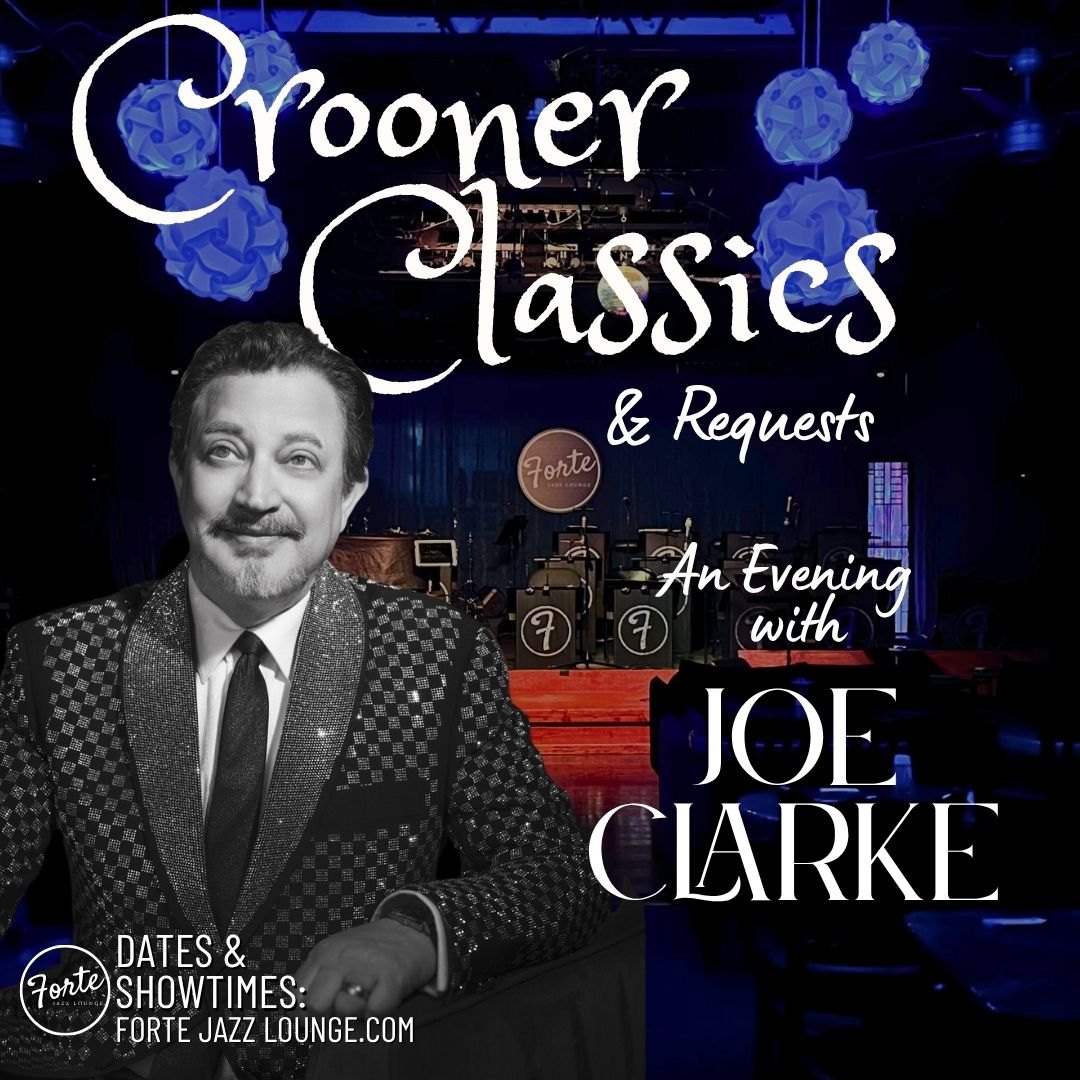 An Evening with Joe Clarke: Crooner Classics & Requests