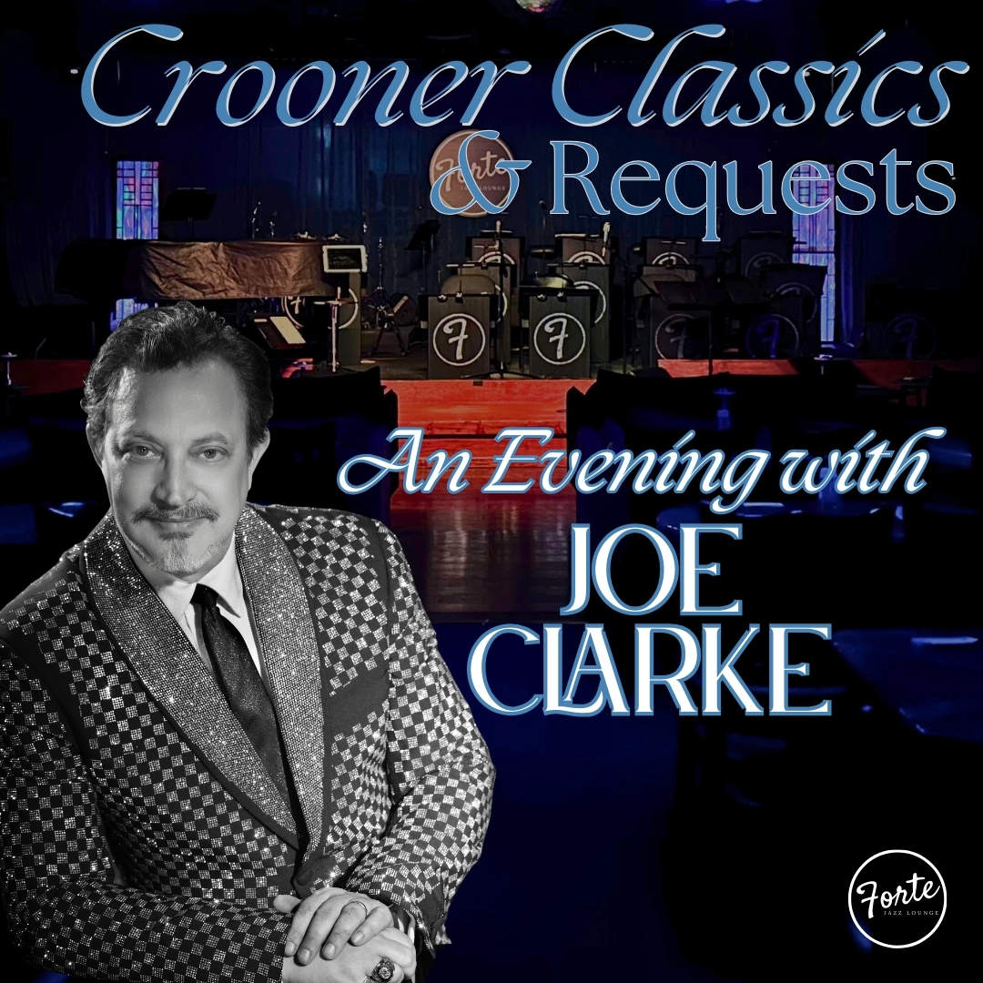 An Evening with Joe Clarke: Crooner Classics & Requests