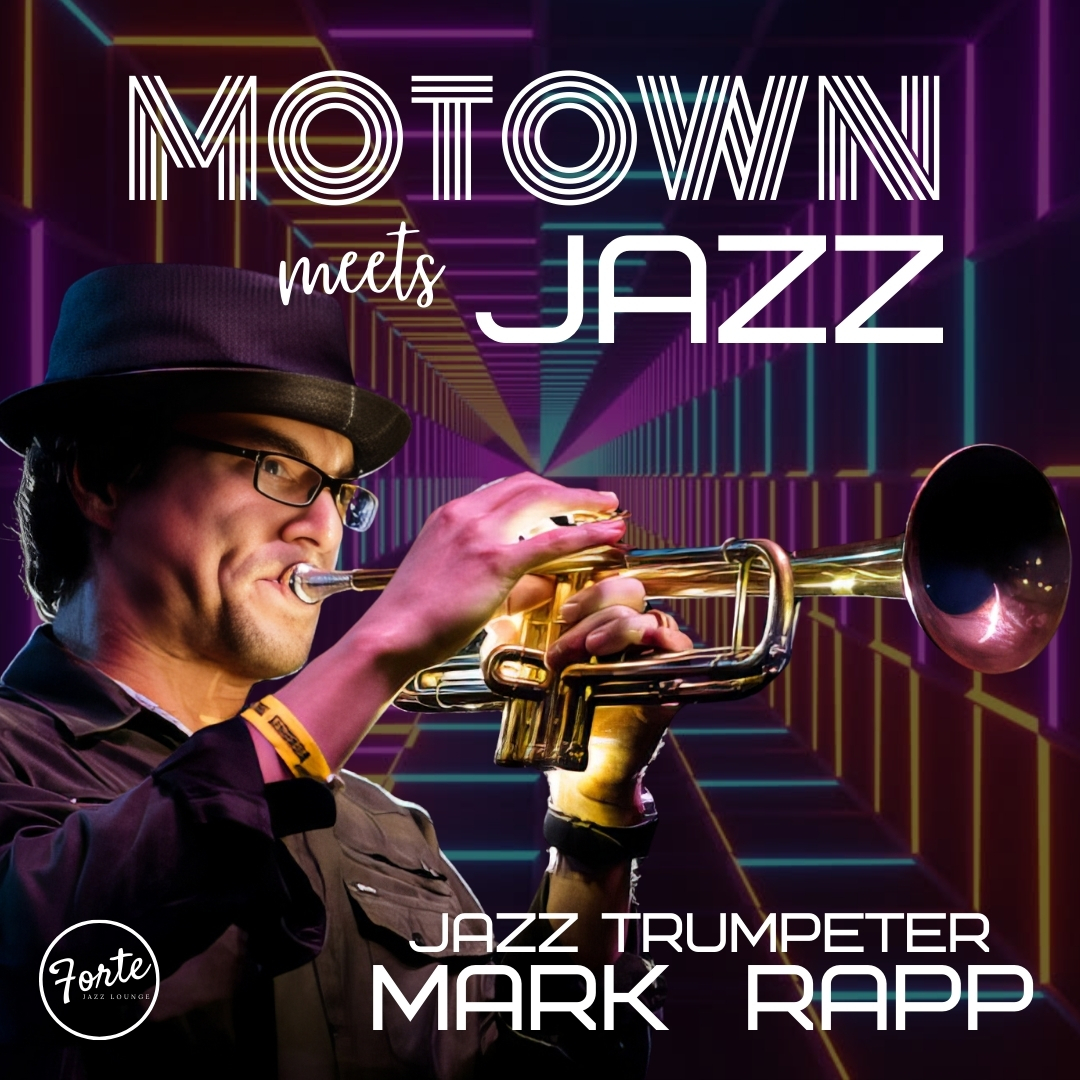 Motown Meets Jazz with Jazz Trumpeter Mark Rapp
