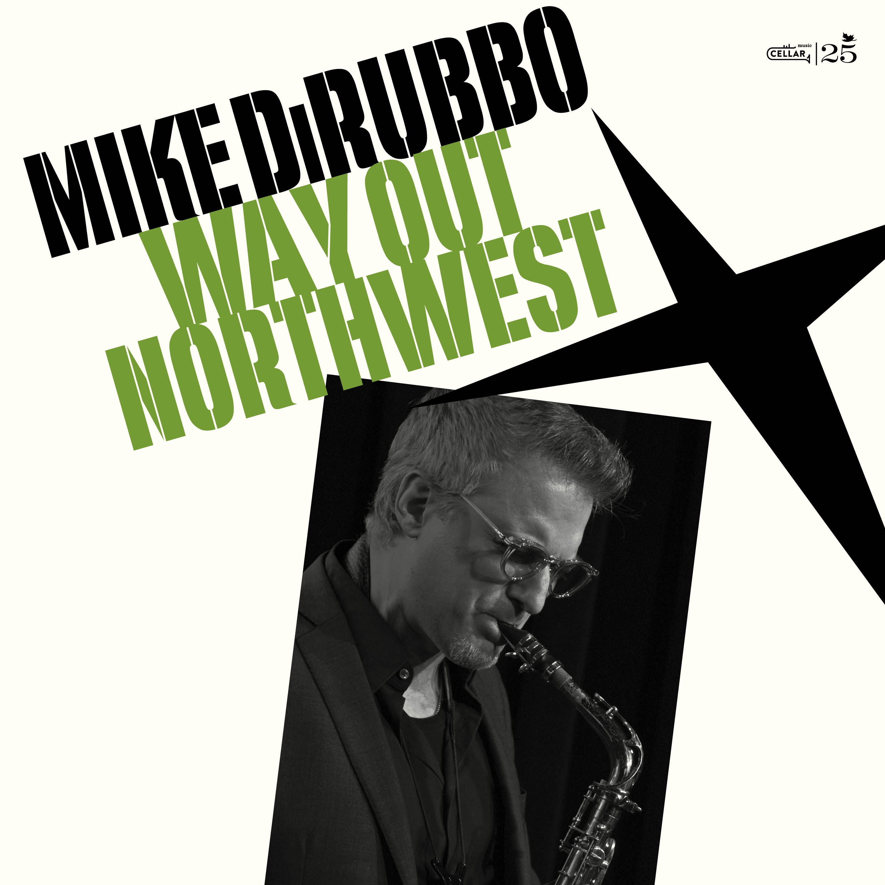 CD RELEASE, NEW YORK ALTO SAXOPHONIST MIKE DIRUBBO