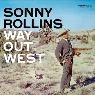 A CELEBRATION OF SONNY ROLLINS: DAVE SAY PLAYS WAY OUT WEST