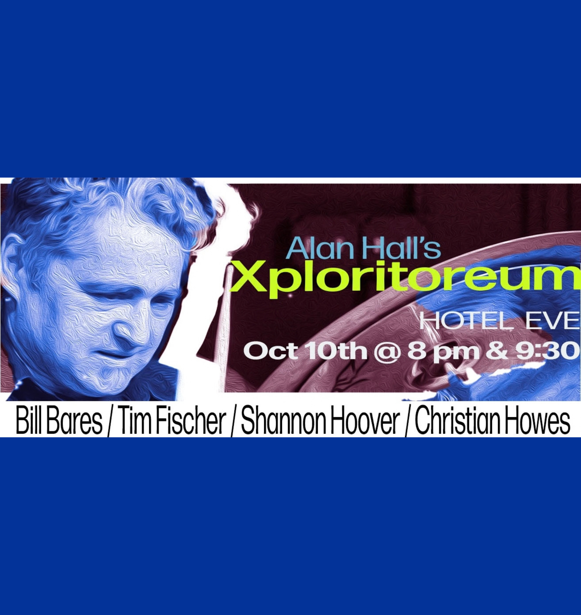 Alan Hall's Xploritoreum | ft. Christian Howes, Dr. Bill Bares, Shannon Hoover & Tim Fischer