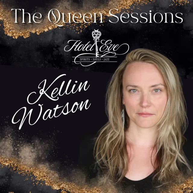 The Queen Sessions | Kellin Watson