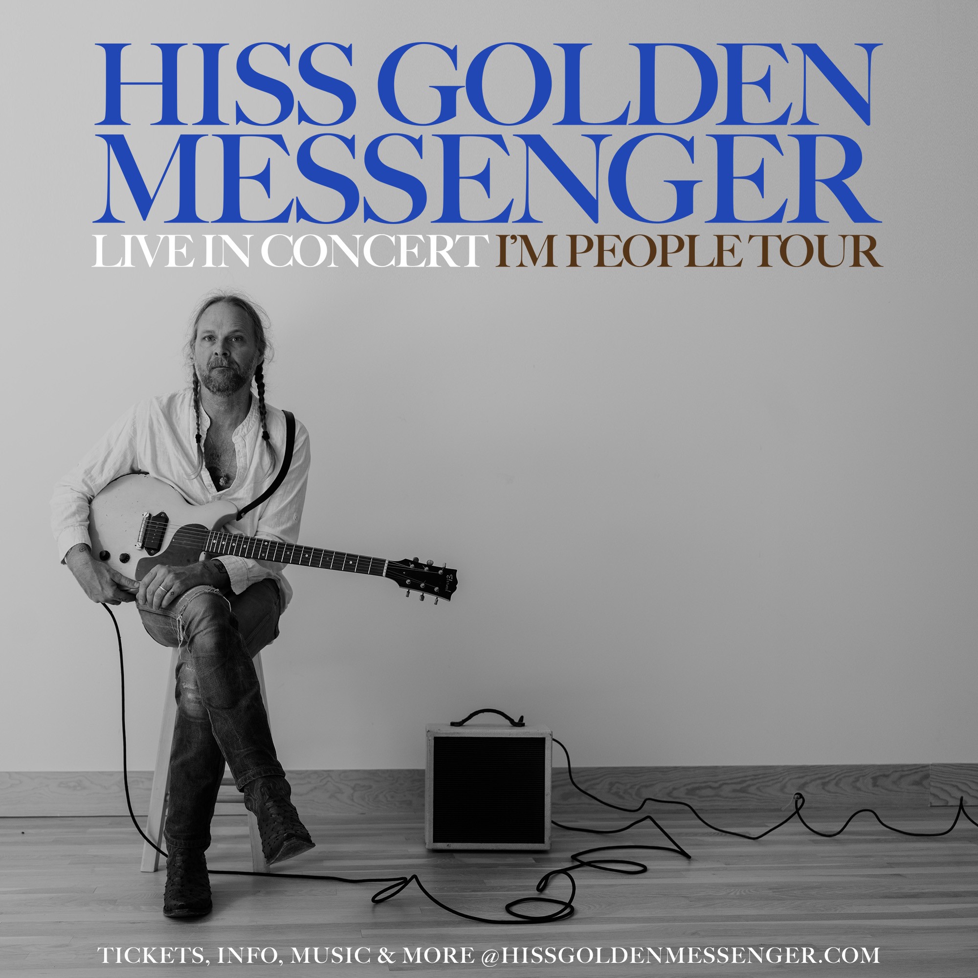 Hiss Golden Messenger: I'm People Tour