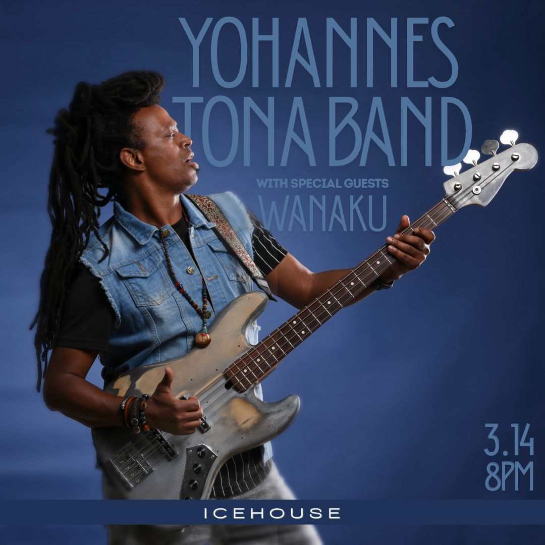 YOHANNES TONA BAND with special guest Wanaku