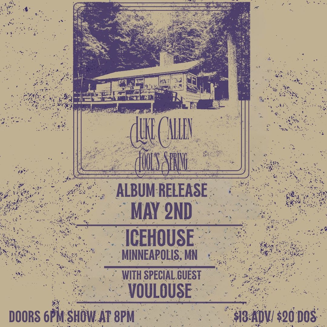 Luke Callen Album Release Show with Special Guest Voulouse