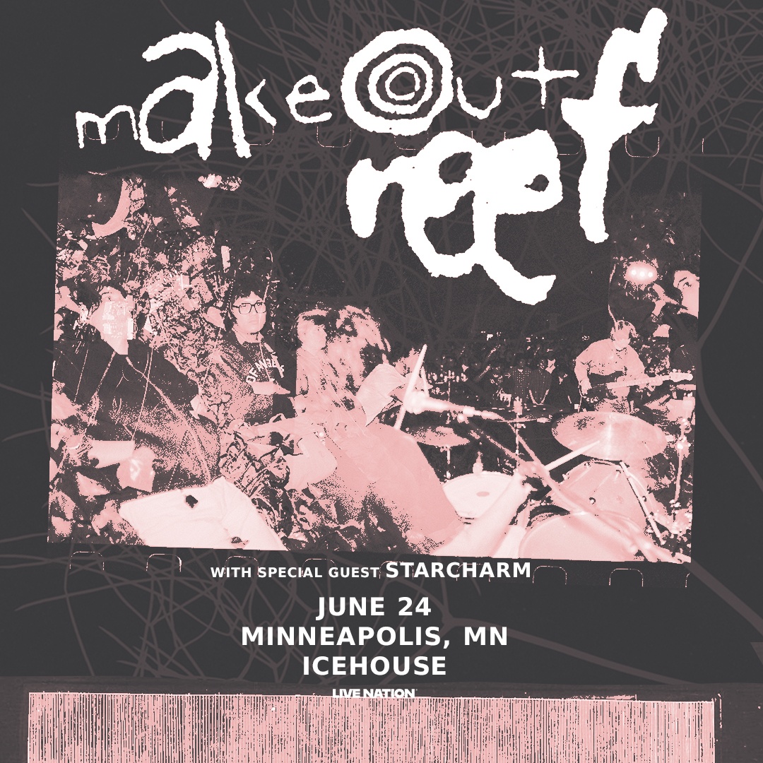 Makeout Reef w/ Starcharm