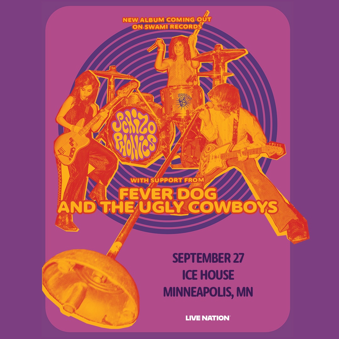 THE SCHIZOPHONICS - Burning Floor Tour with Special Guest FEVER DOG and The Ugly Cowboys