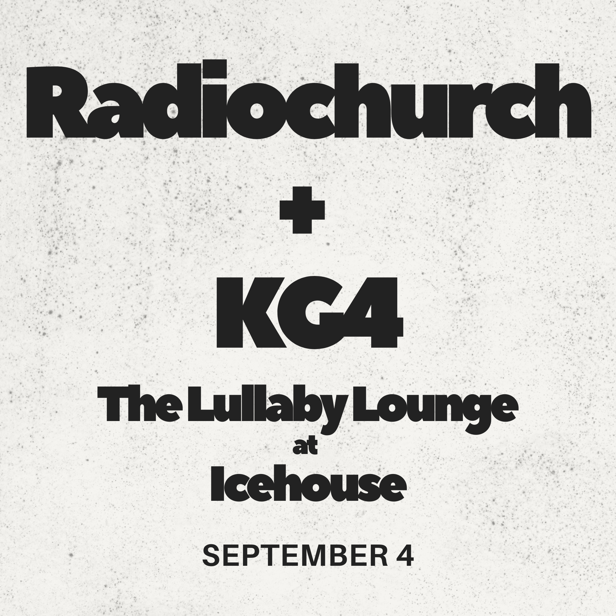 Radiochurch + KG4 present The Lullaby Lounge