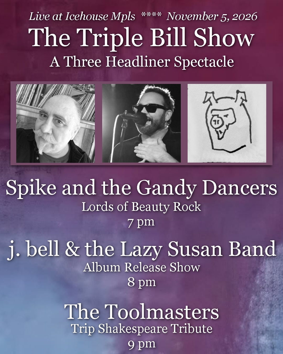 A Three Headliner Spectacle - Spike and the Gandy Dancers // j. bell & the Lazy Susan Band (album release) // The Toolmasters