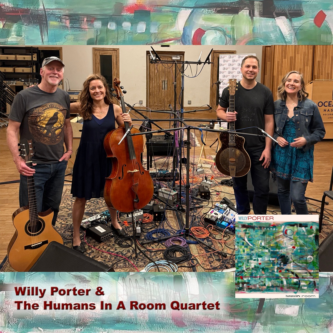 Willy Porter and The Humans in a Room Quartet