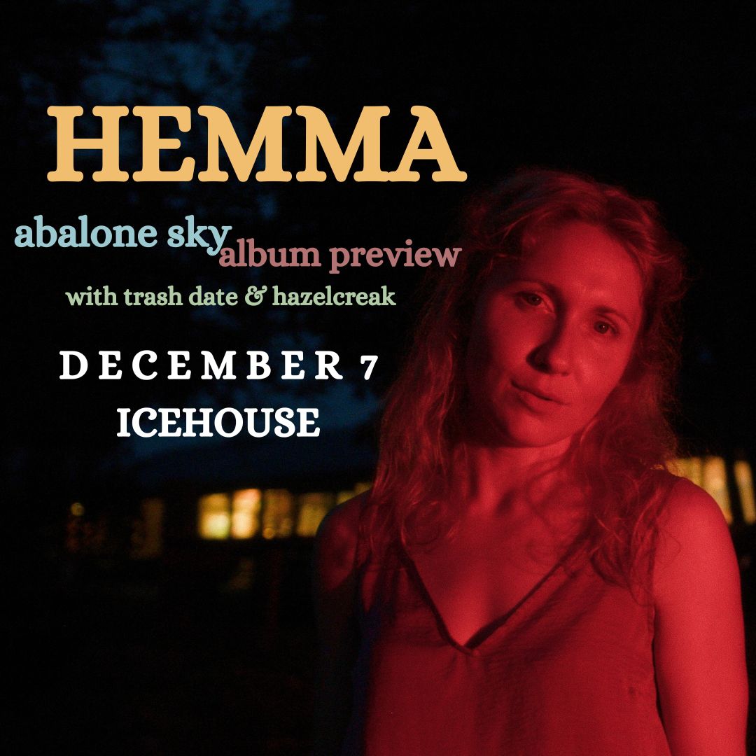 Hemma’s Album Preview w/ Trash Date and Hazelcreak