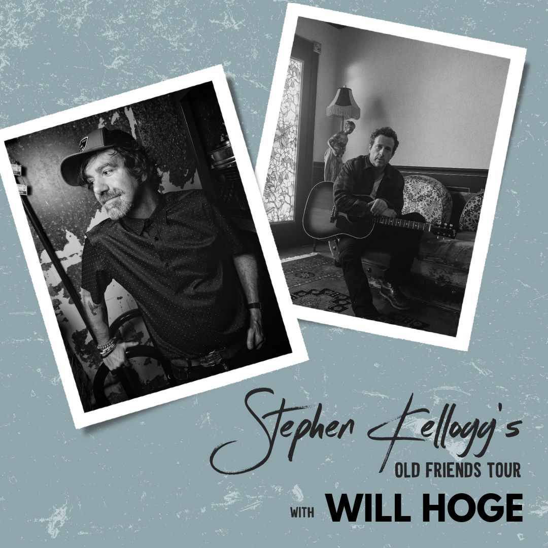 Stephen Kellogg and Will Hoge