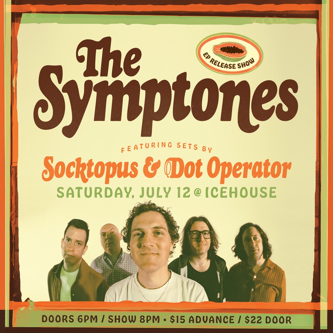 THE SYMPTONES EP RELEASE SHOW with Socktopus & Dot Operator