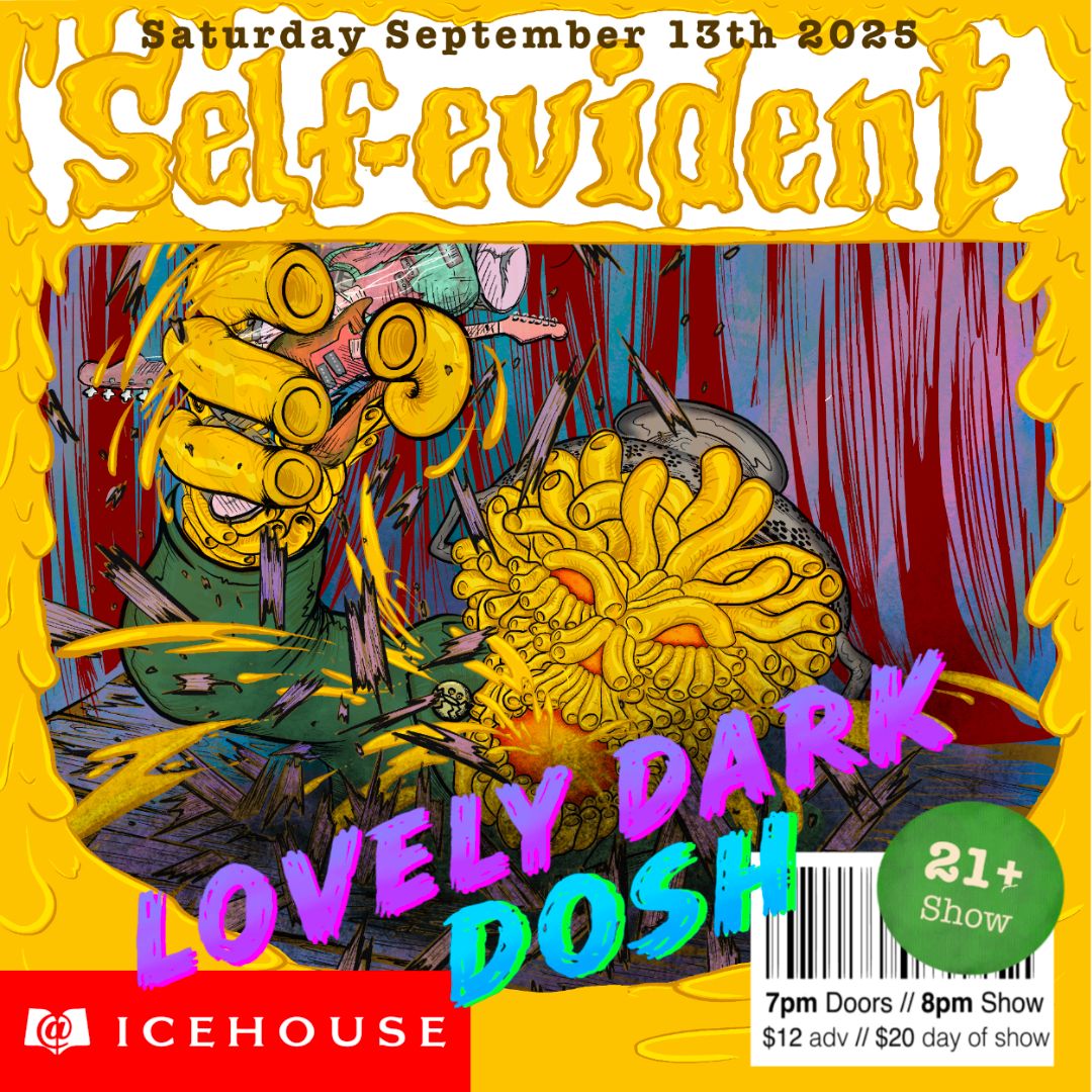 Self-Evident // Lovely Dark // DOSH