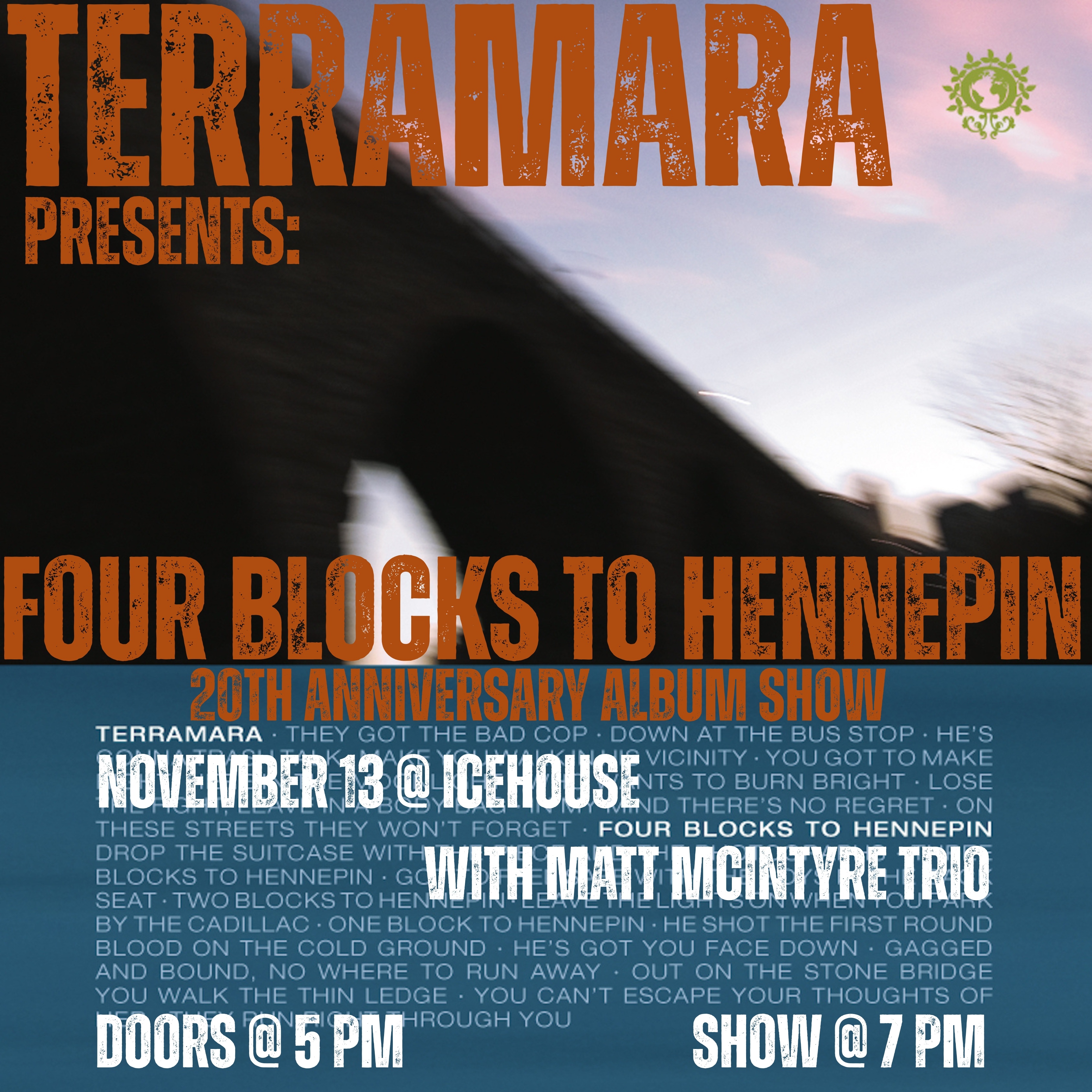 Terramara presents: Four Blocks To Hennepin 20th Anniversary Album Show w/ The Matt McIntyre Trio