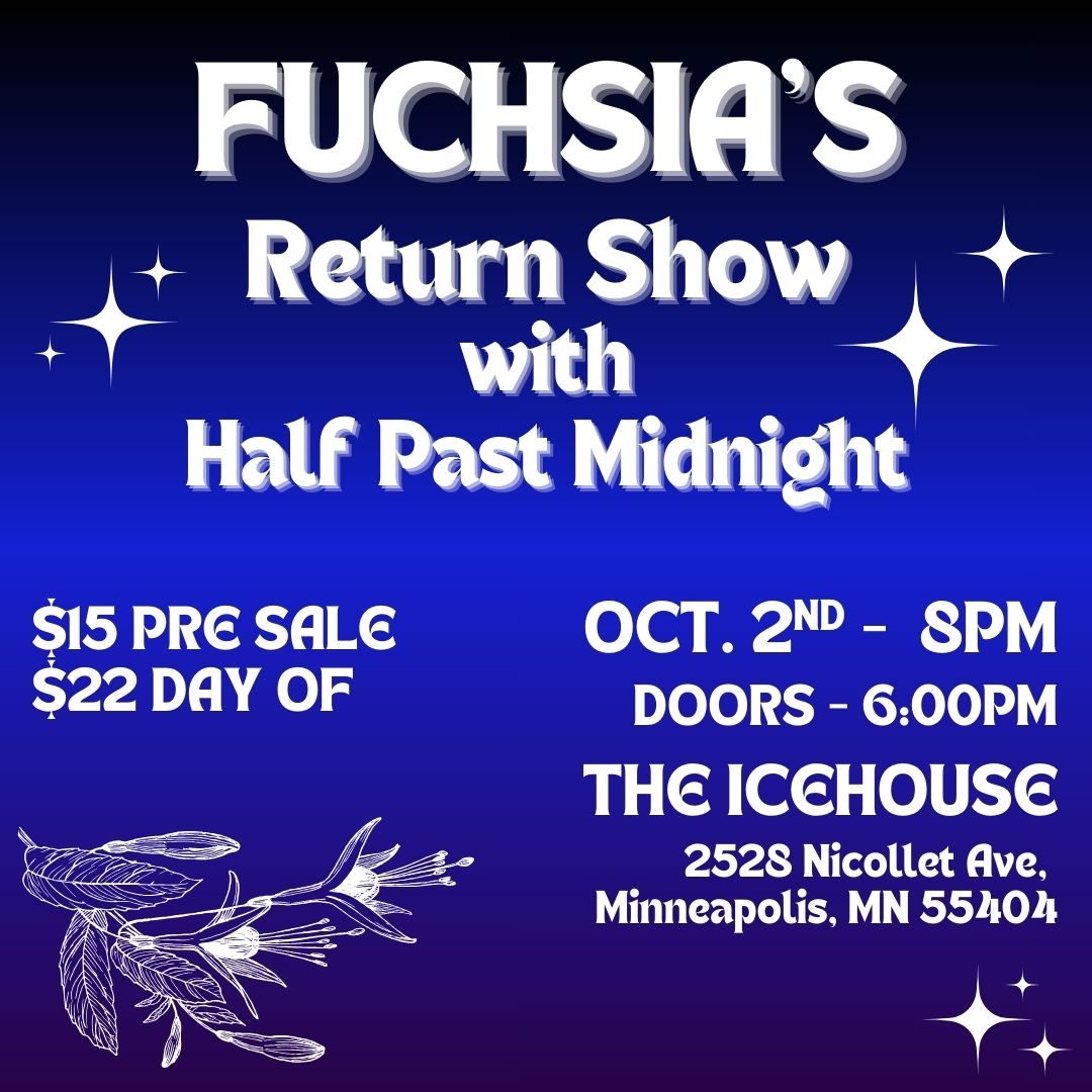Fuchsia’s Return Show
